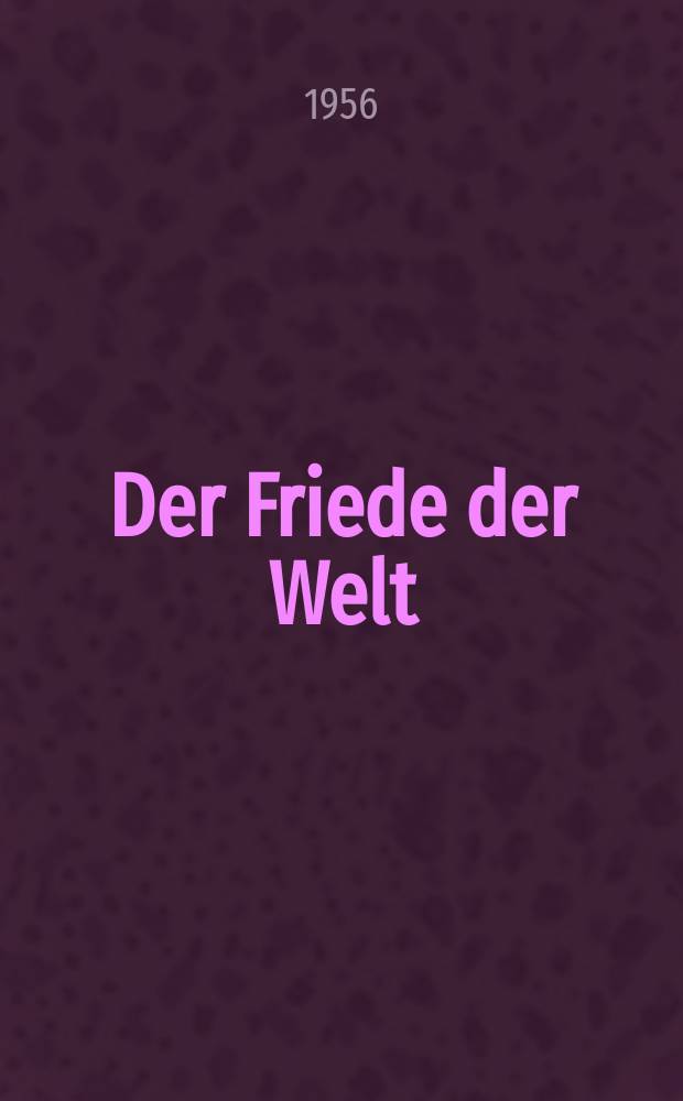Der Friede der Welt