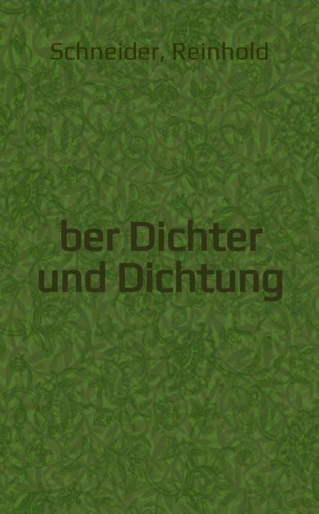 Über Dichter und Dichtung