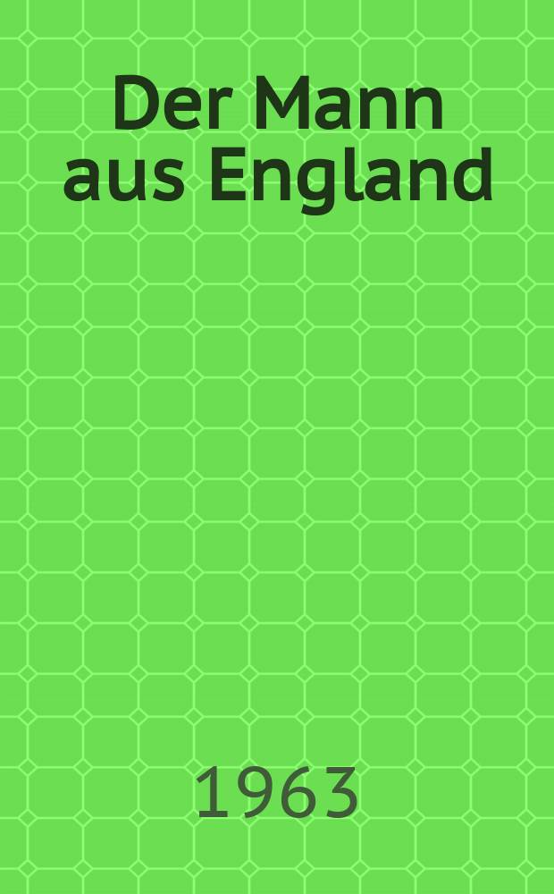 Der Mann aus England