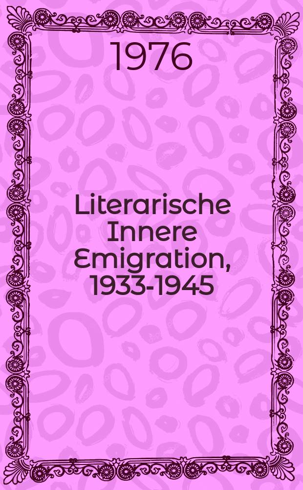 Literarische Innere Emigration, 1933-1945