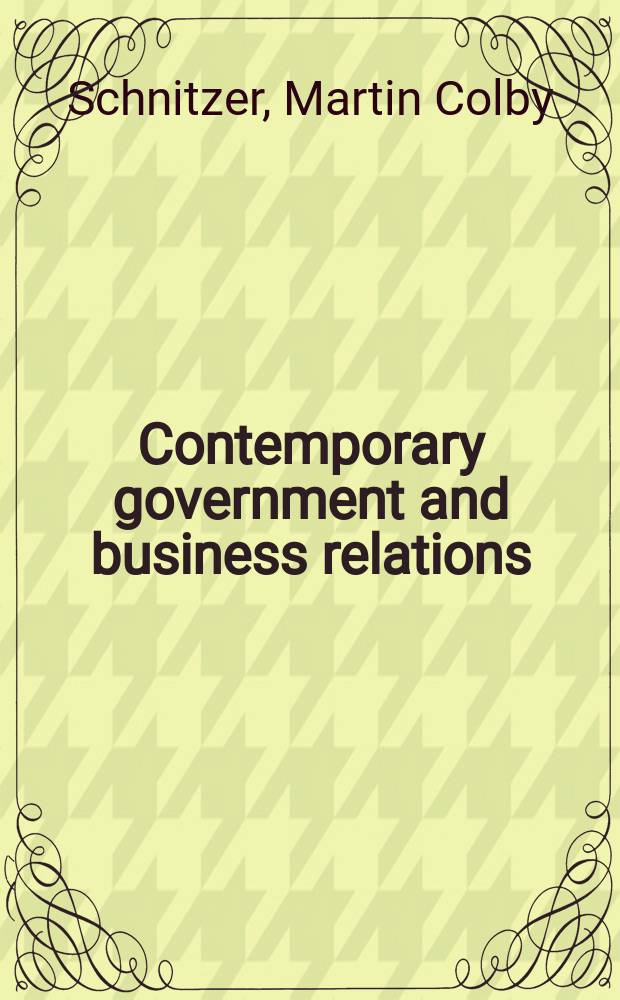 Contemporary government and business relations