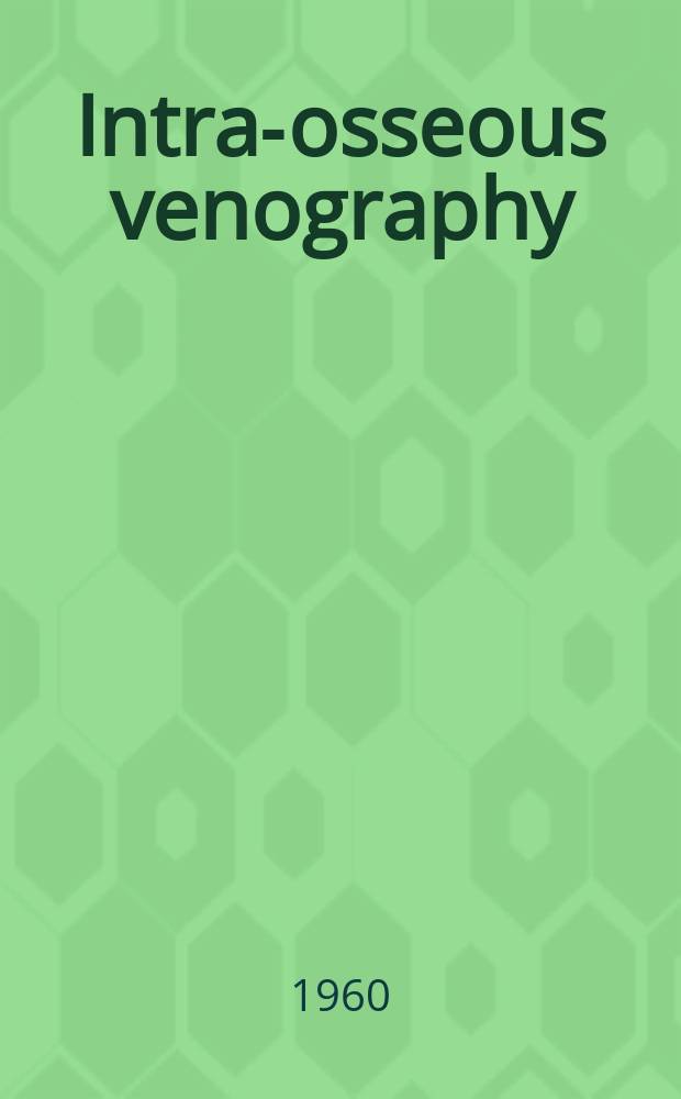 Intra-osseous venography