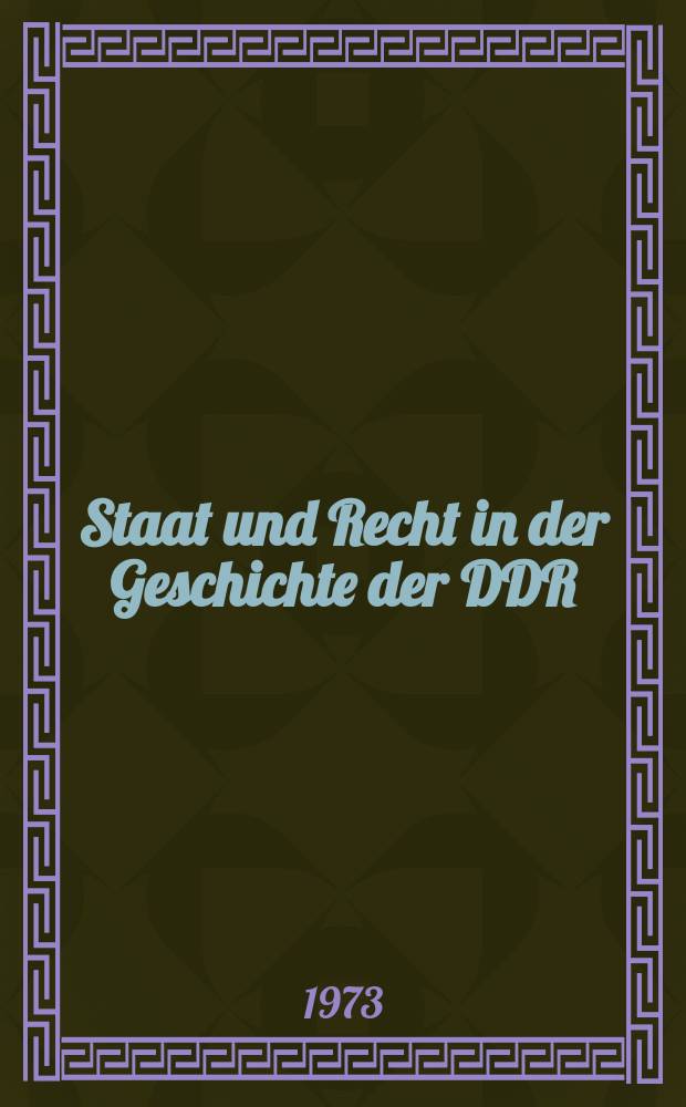 Staat und Recht in der Geschichte der DDR