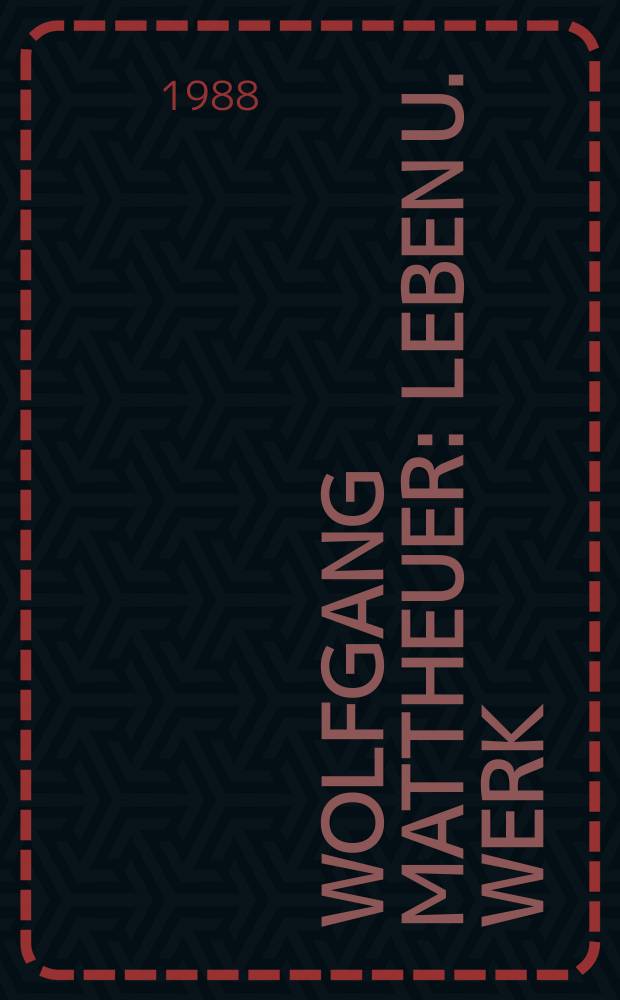 Wolfgang Mattheuer : Leben u. Werk