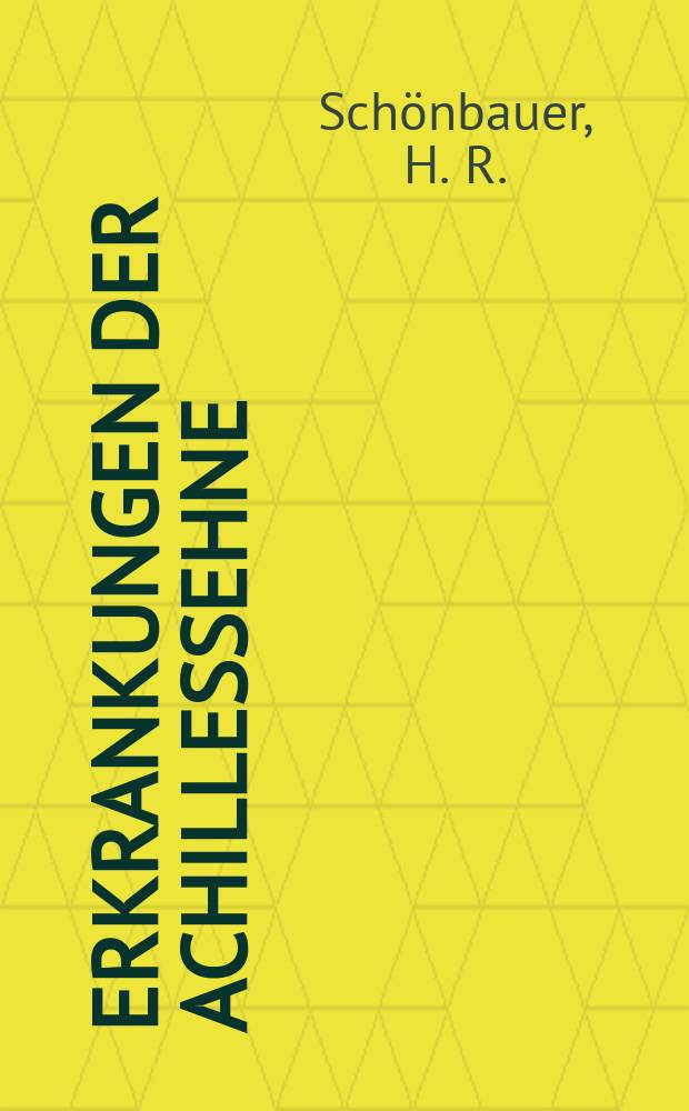 Erkrankungen der Achillessehne