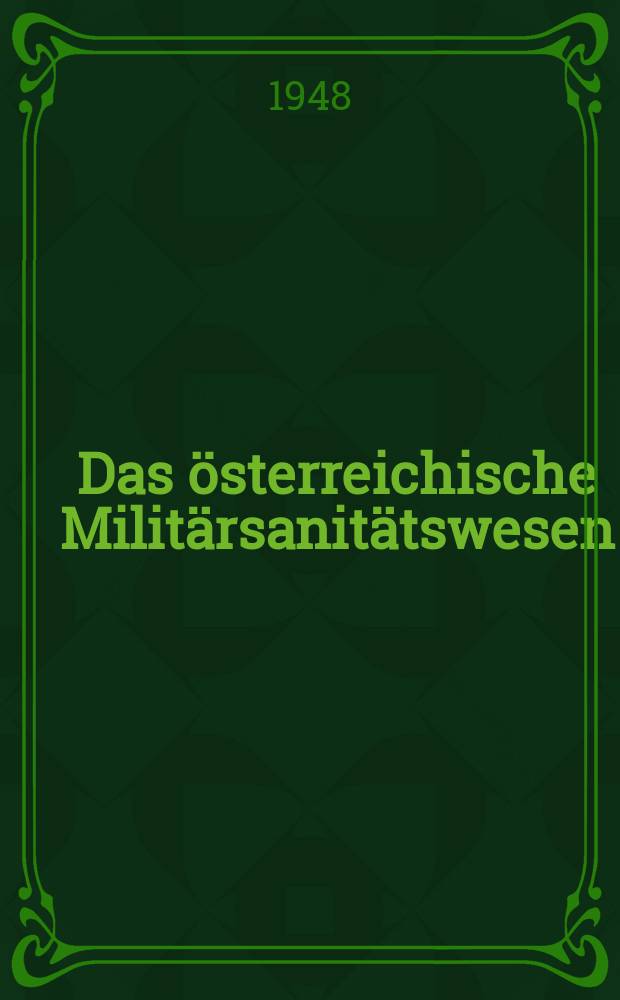 Das österreichische Militärsanitätswesen