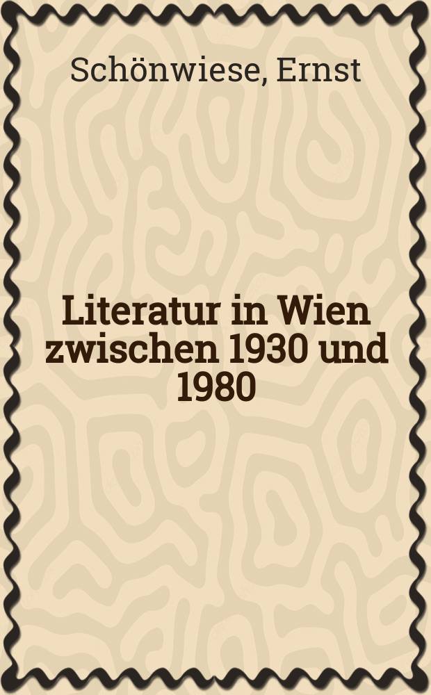 Literatur in Wien zwischen 1930 und 1980