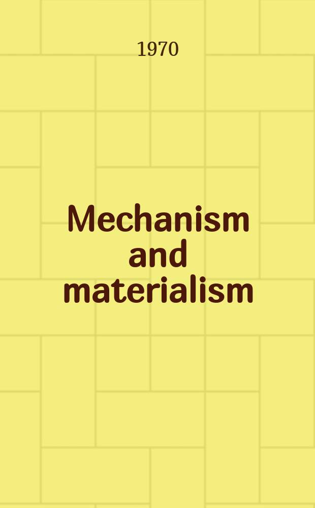 Mechanism and materialism : British natural philosophy in an age of reason