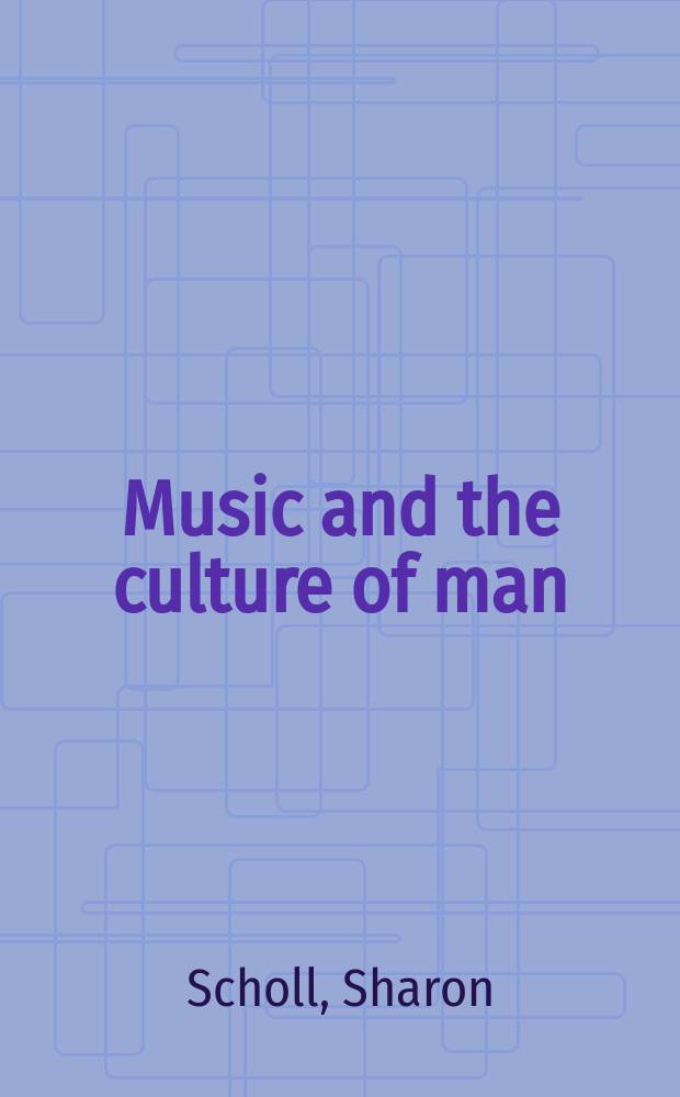 Music and the culture of man