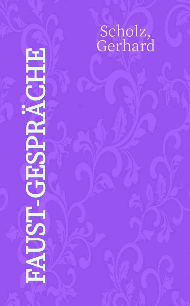 Faust-Gespr&auml;che