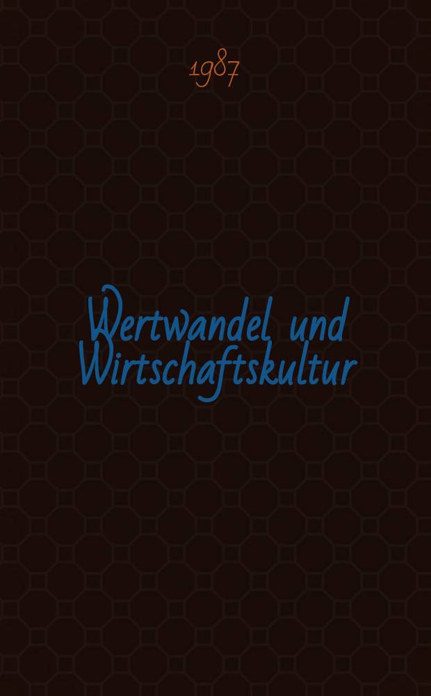 Wertwandel und Wirtschaftskultur