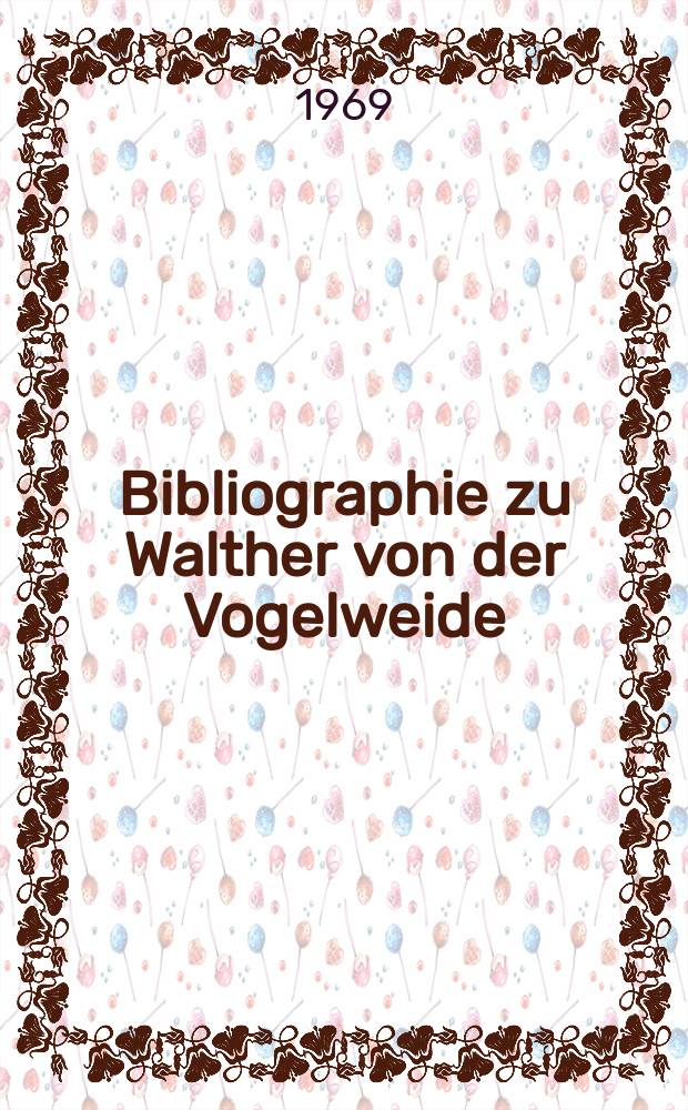 Bibliographie zu Walther von der Vogelweide