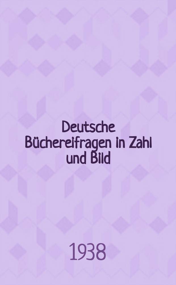 Deutsche B&uuml;chereifragen in Zahl und Bild : Untersuchungen und Darstellungen aus dem Arbeitsbereich der B&uuml;cherei Frankfurt (Oder) : Ausgestellt auf der "Leistungsschau der deutschen Volksb&uuml;chereien 1933 - 1938" in Leipzig