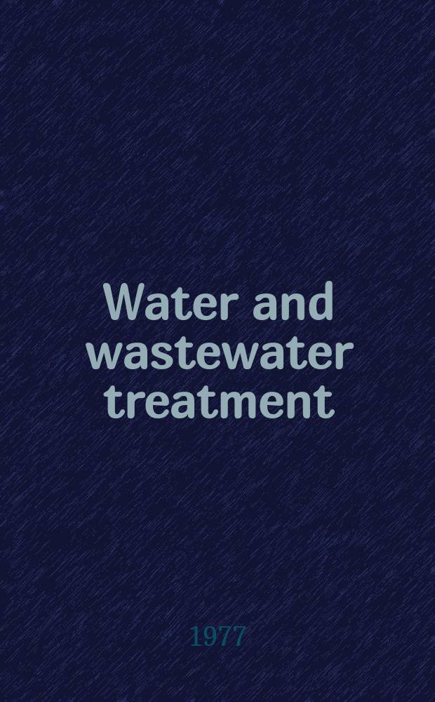 Water and wastewater treatment