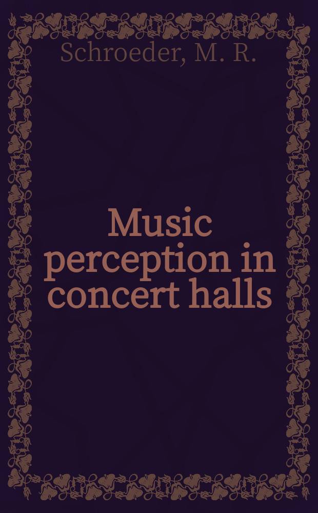 Music perception in concert halls : Papers given at a seminar organized by the Comm. for the acoustics of music in Oct. 1978