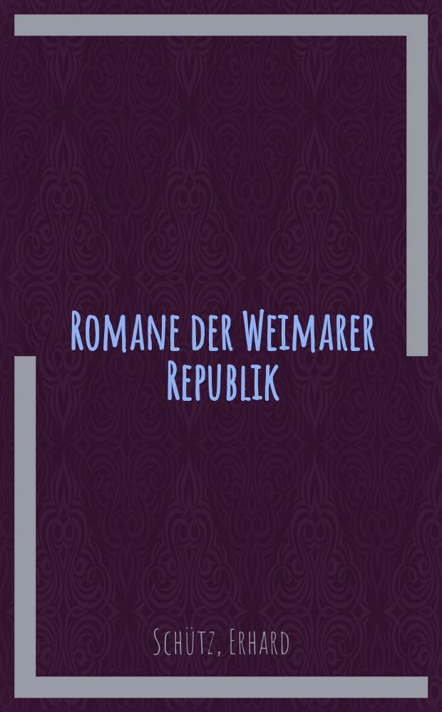 Romane der Weimarer Republik