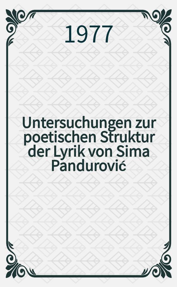 Untersuchungen zur poetischen Struktur der Lyrik von Sima Pandurović : Posmrtne počasti
