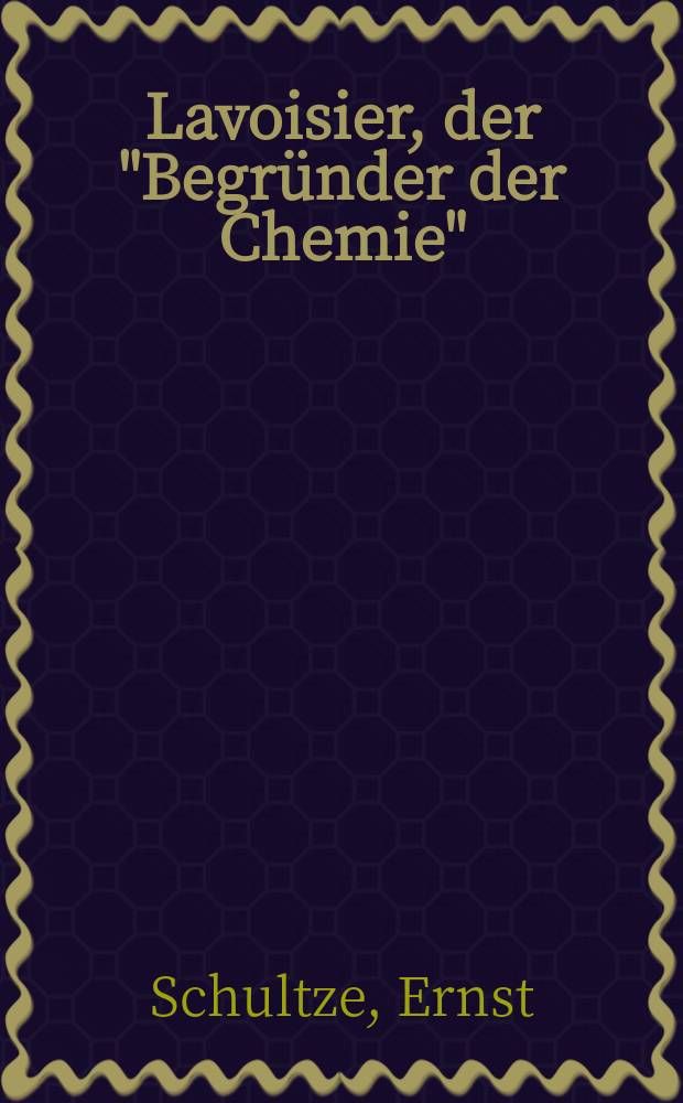 Lavoisier, der "Begründer der Chemie" : (26. Aug. 1793 - 8. Mai 1794)