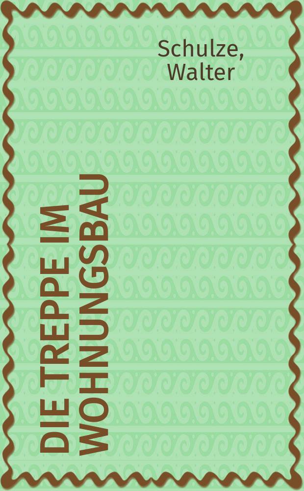 Die Treppe im Wohnungsbau