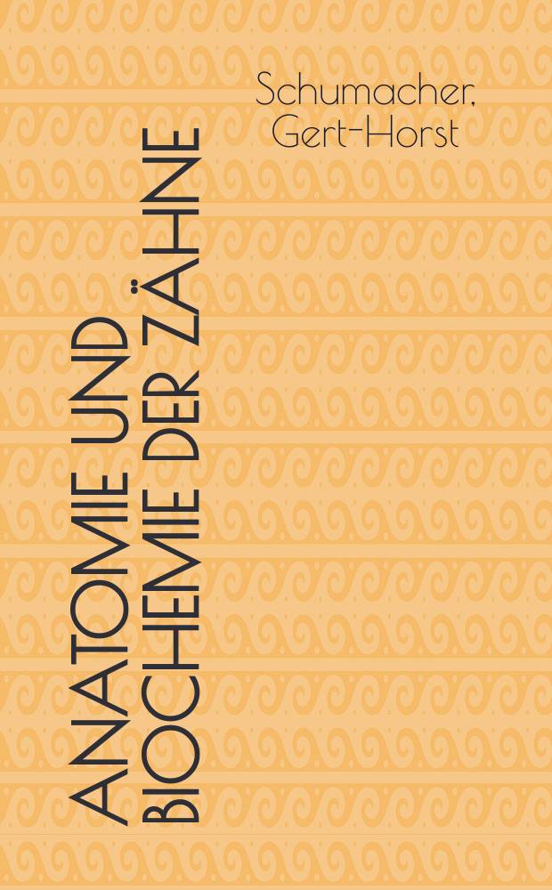 Anatomie und Biochemie der Zähne
