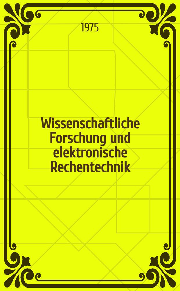 Wissenschaftliche Forschung und elektronische Rechentechnik