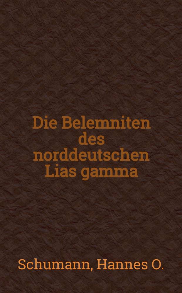 Die Belemniten des norddeutschen Lias gamma