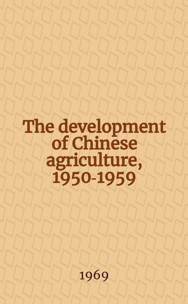 The development of Chinese agriculture, 1950-1959