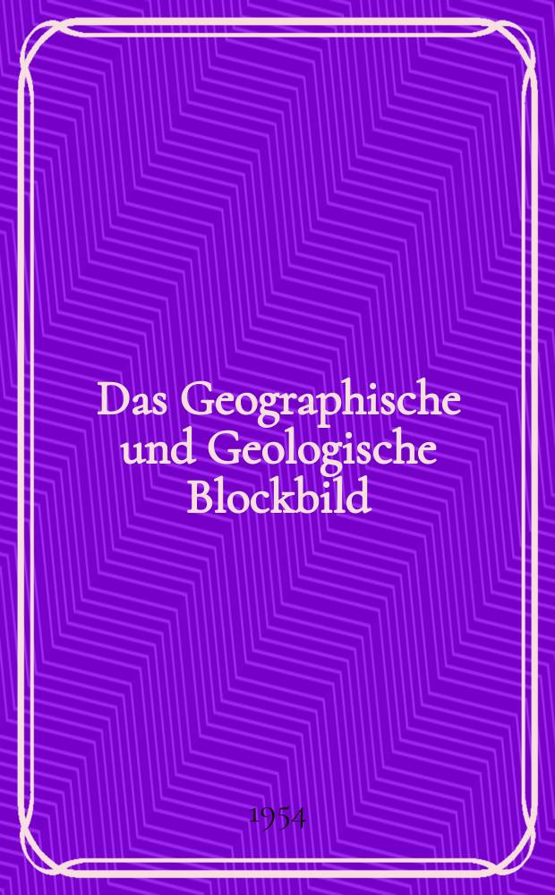 Das Geographische und Geologische Blockbild : Eine Einführung in dessen Erzeichnung