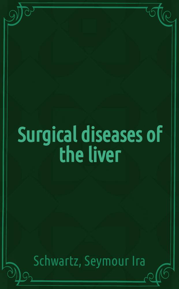 Surgical diseases of the liver