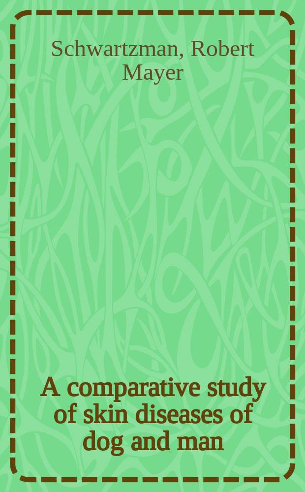 A comparative study of skin diseases of dog and man