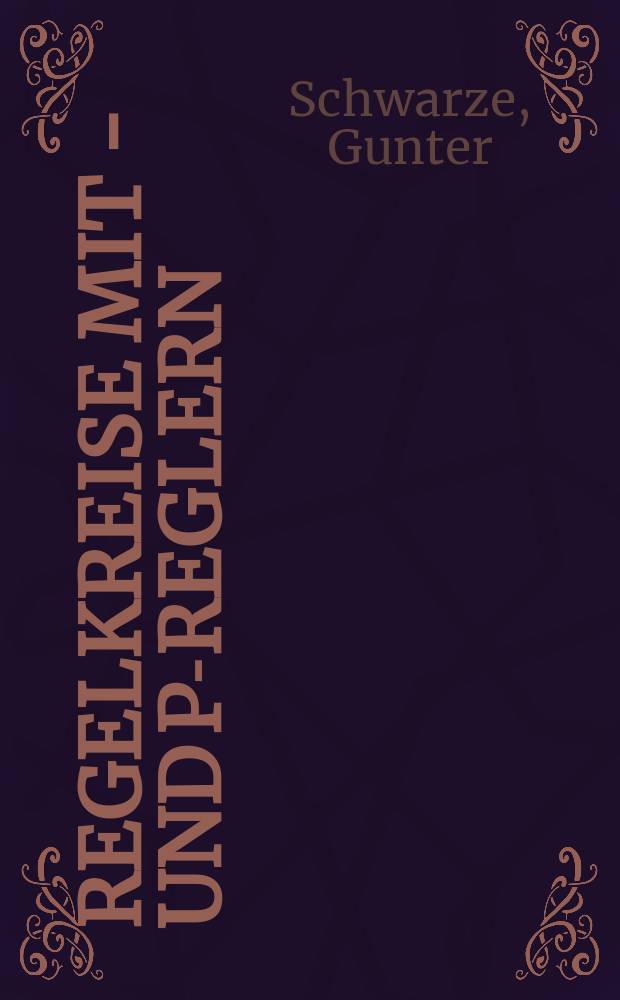 Regelkreise mit I- und P-Reglern