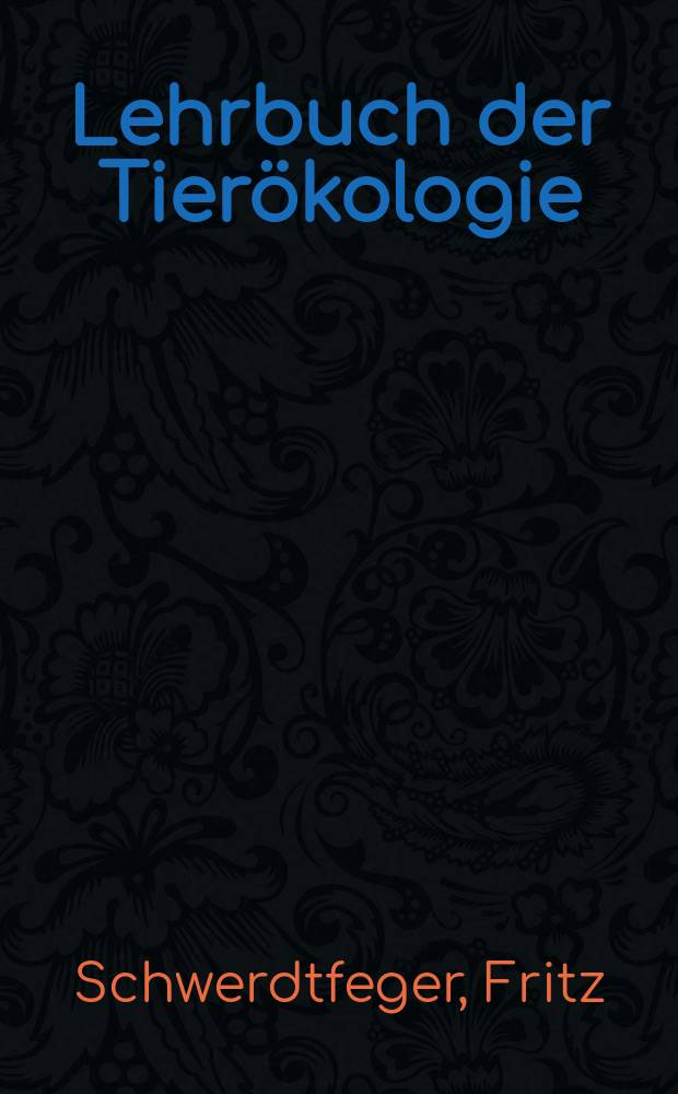 Lehrbuch der Tierökologie