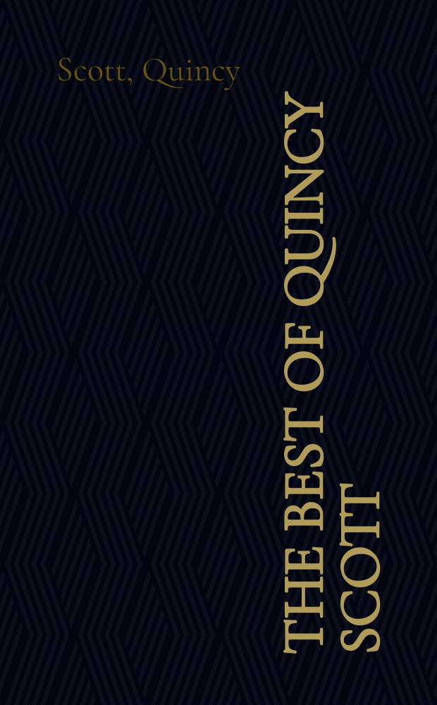 The best of Quincy Scott : A picture panorama of the turbulent depression and World War II years by the Editorial cartoonist for the Portland Oregonian, 1931-1949