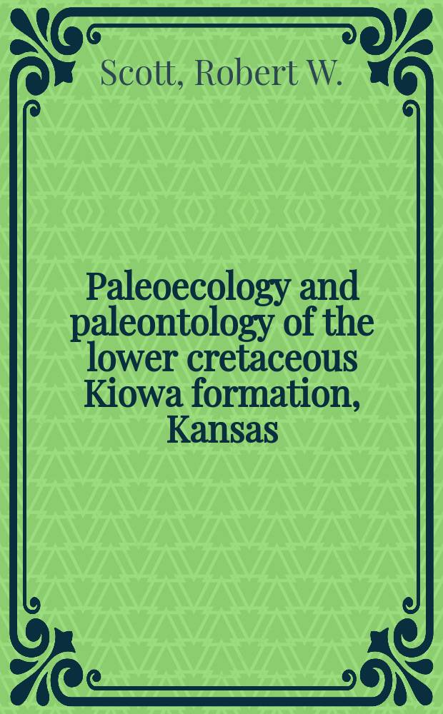 Paleoecology and paleontology of the lower cretaceous Kiowa formation, Kansas