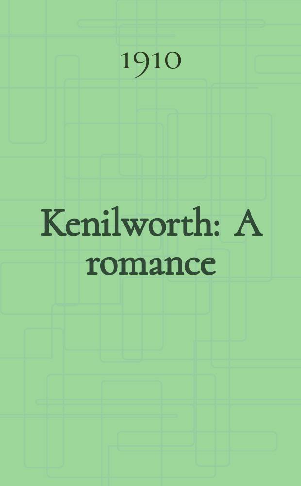 Kenilworth : A romance