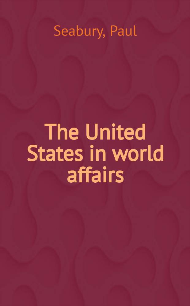 The United States in world affairs