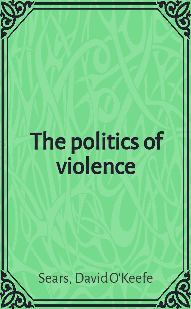 The politics of violence : The new urban blacks a. the watts riot