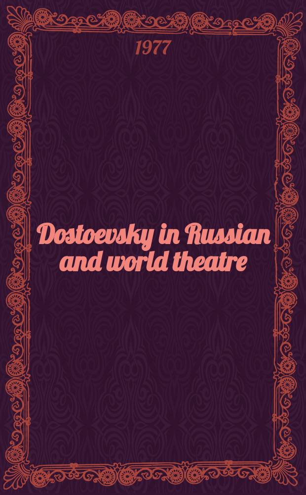 Dostoevsky in Russian and world theatre
