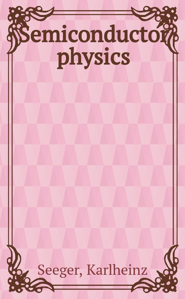Semiconductor physics : An introduction