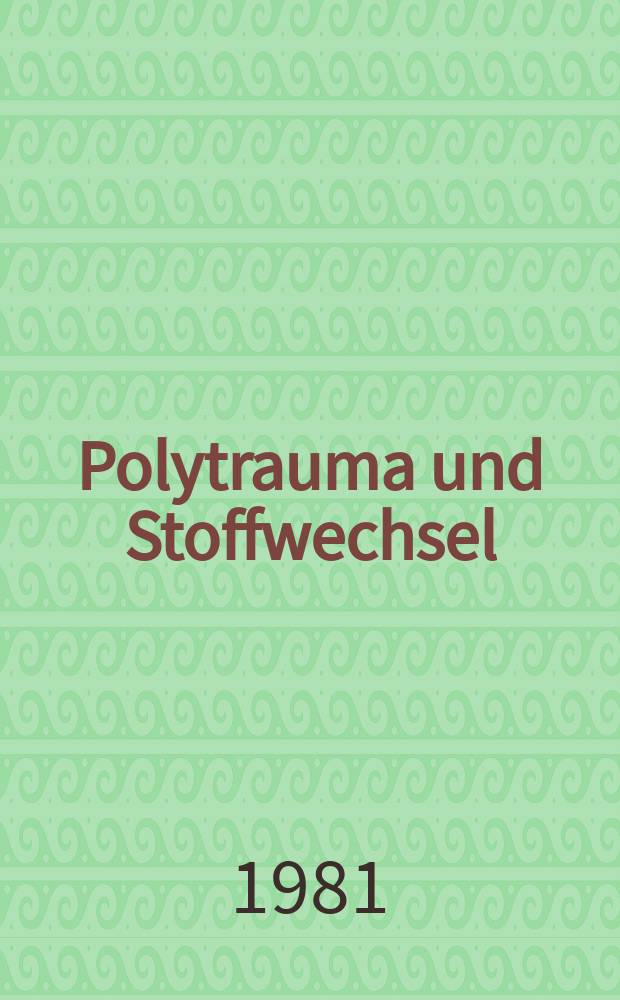 Polytrauma und Stoffwechsel