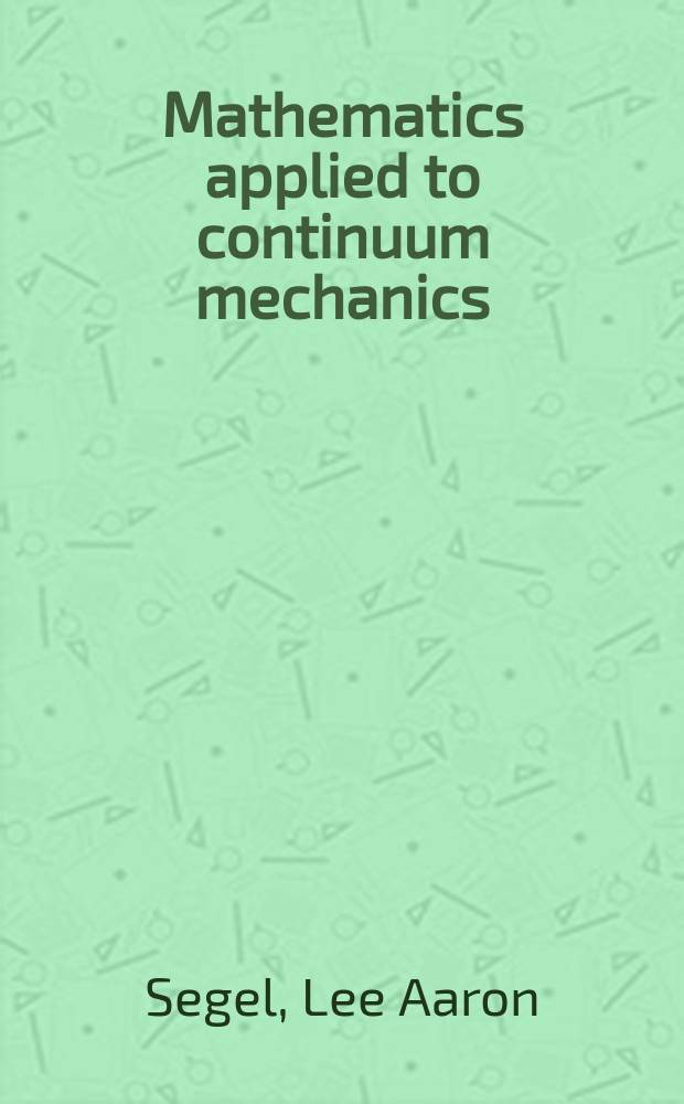 Mathematics applied to continuum mechanics