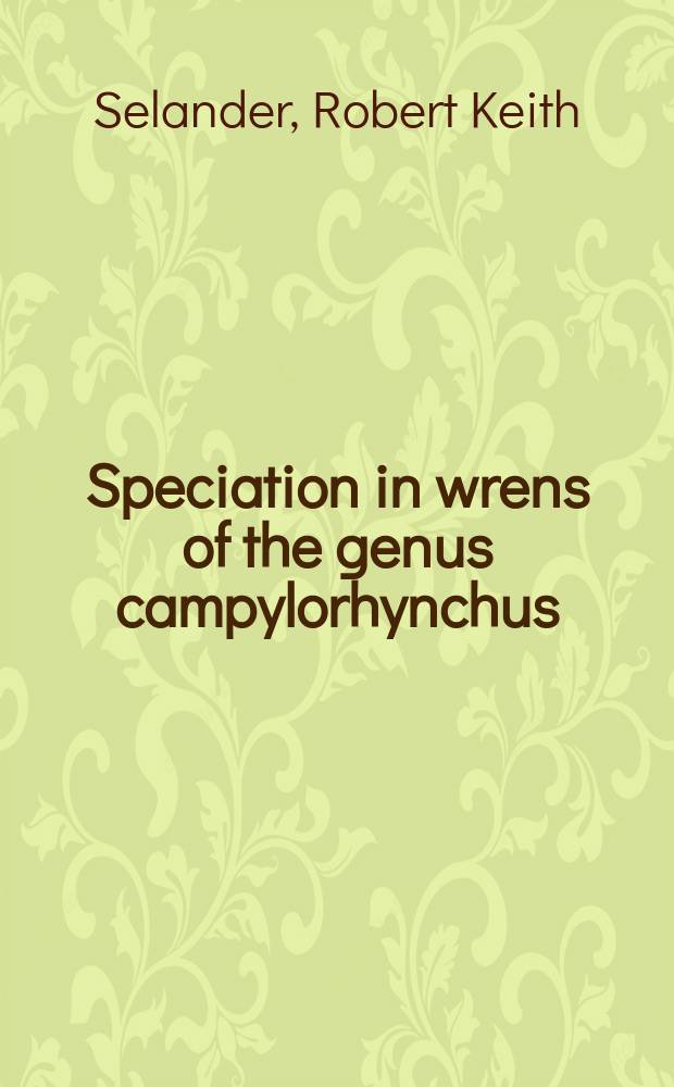 Speciation in wrens of the genus campylorhynchus
