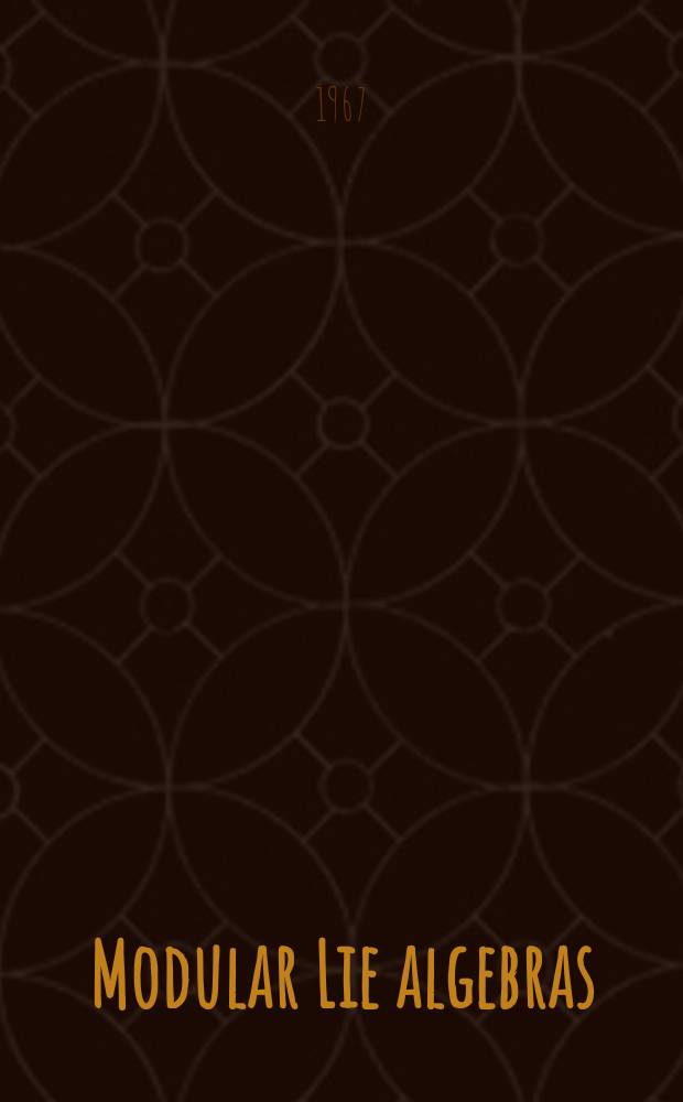 Modular Lie algebras