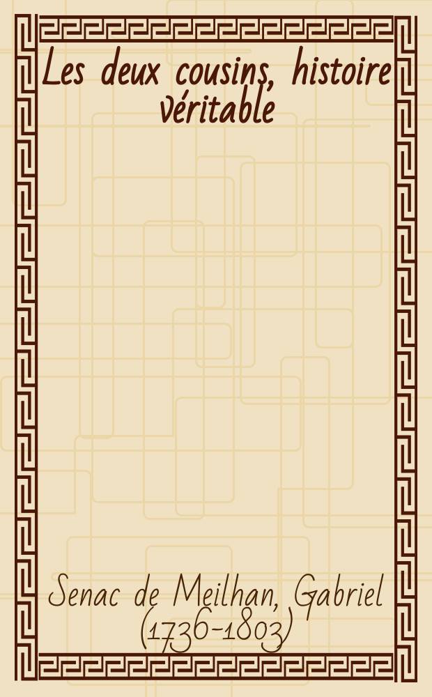 Les deux cousins, histoire v&eacute;ritable