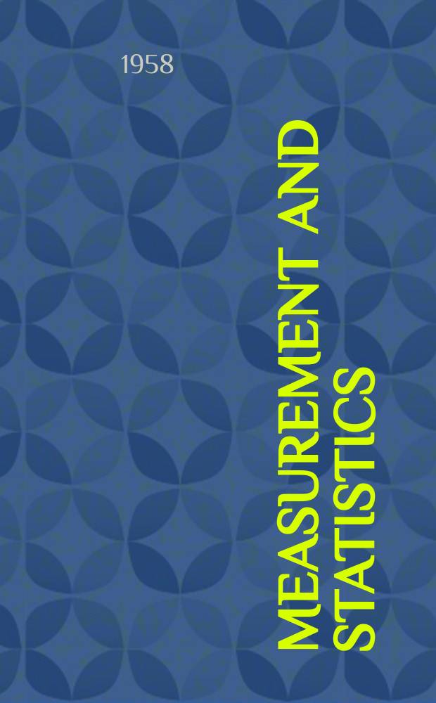 Measurement and statistics : A basic text emphasizing behavioral science applications