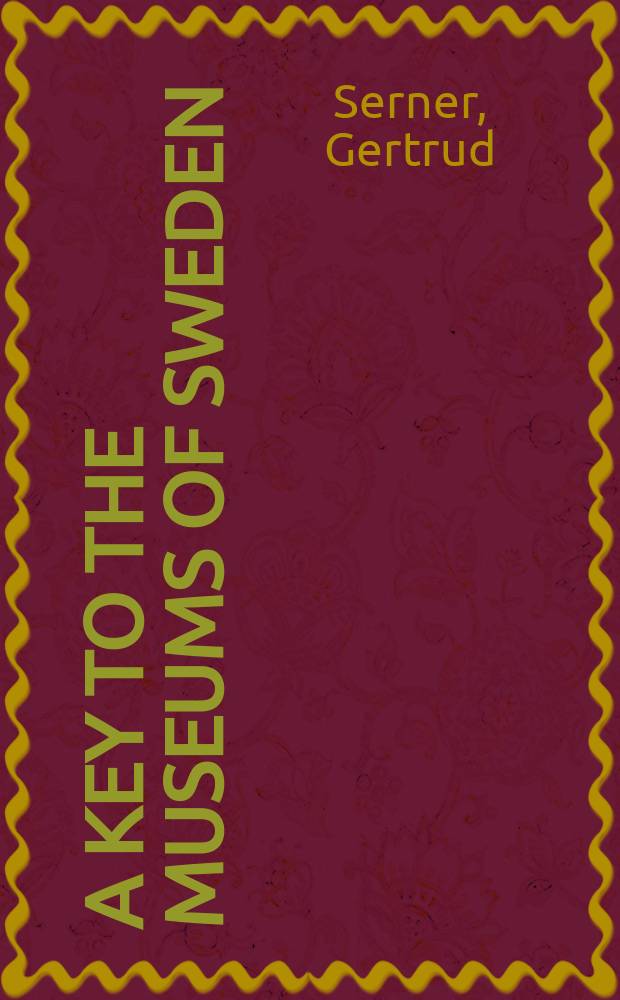 A key to the museums of Sweden