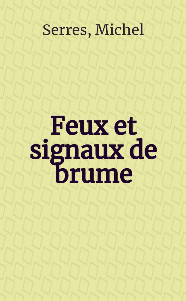 Feux et signaux de brume : Zola