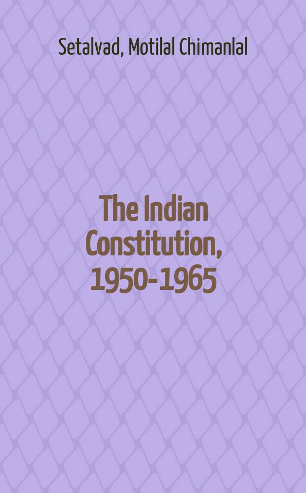The Indian Constitution, 1950-1965