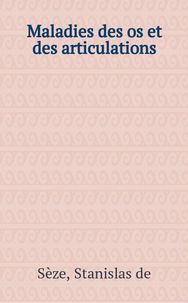 Maladies des os et des articulations