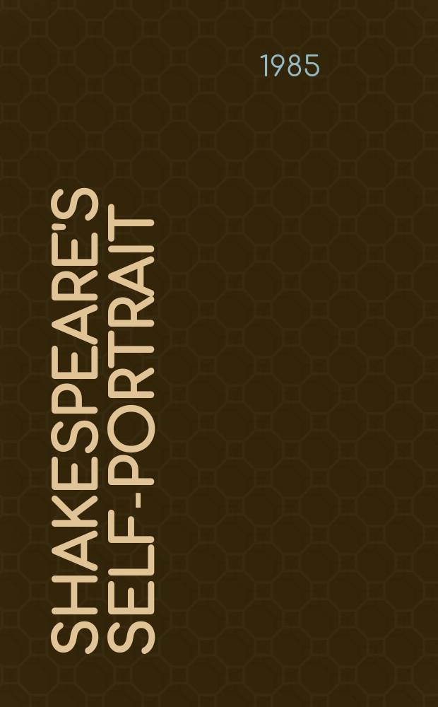 Shakespeare's self-portrait : Passages from his work